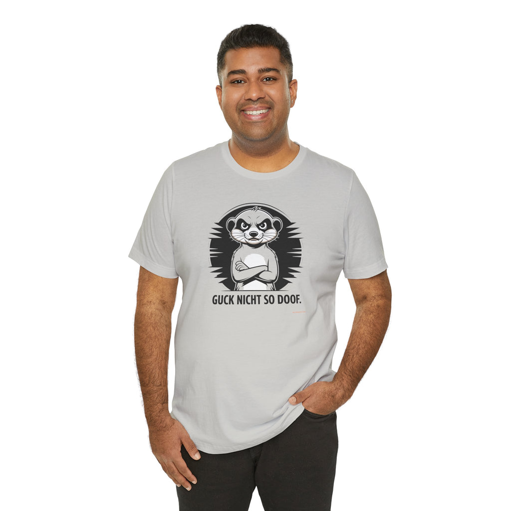 GUCK NICHT SO DOOF – Premium Bio T-Shirt | Panetto Tees