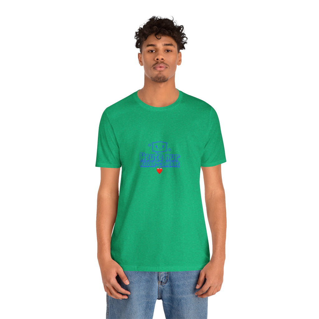 HEUTE NUR KISSEN-CONTENT | Premiun T-Shirt | Panetto Tees