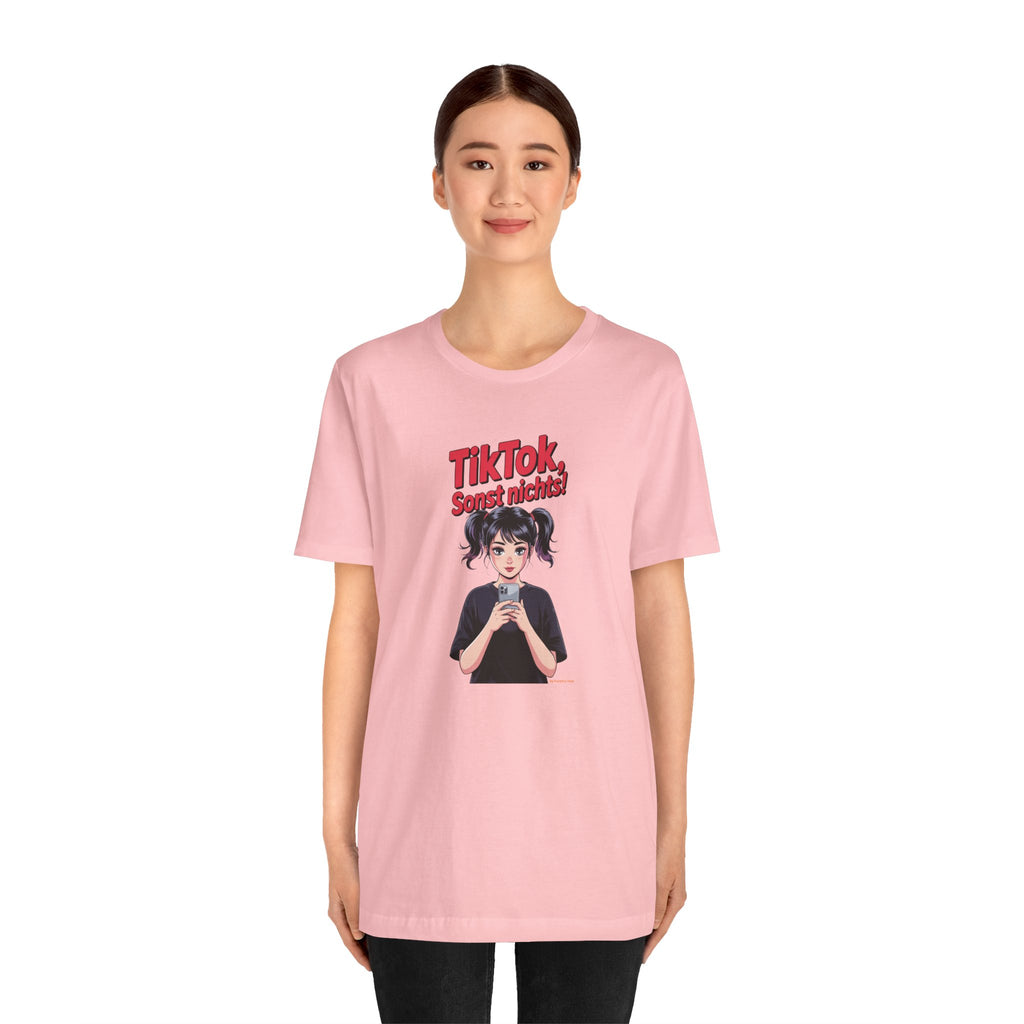 TikTok - Sonst nichts – Unisex Premium T-Shirt