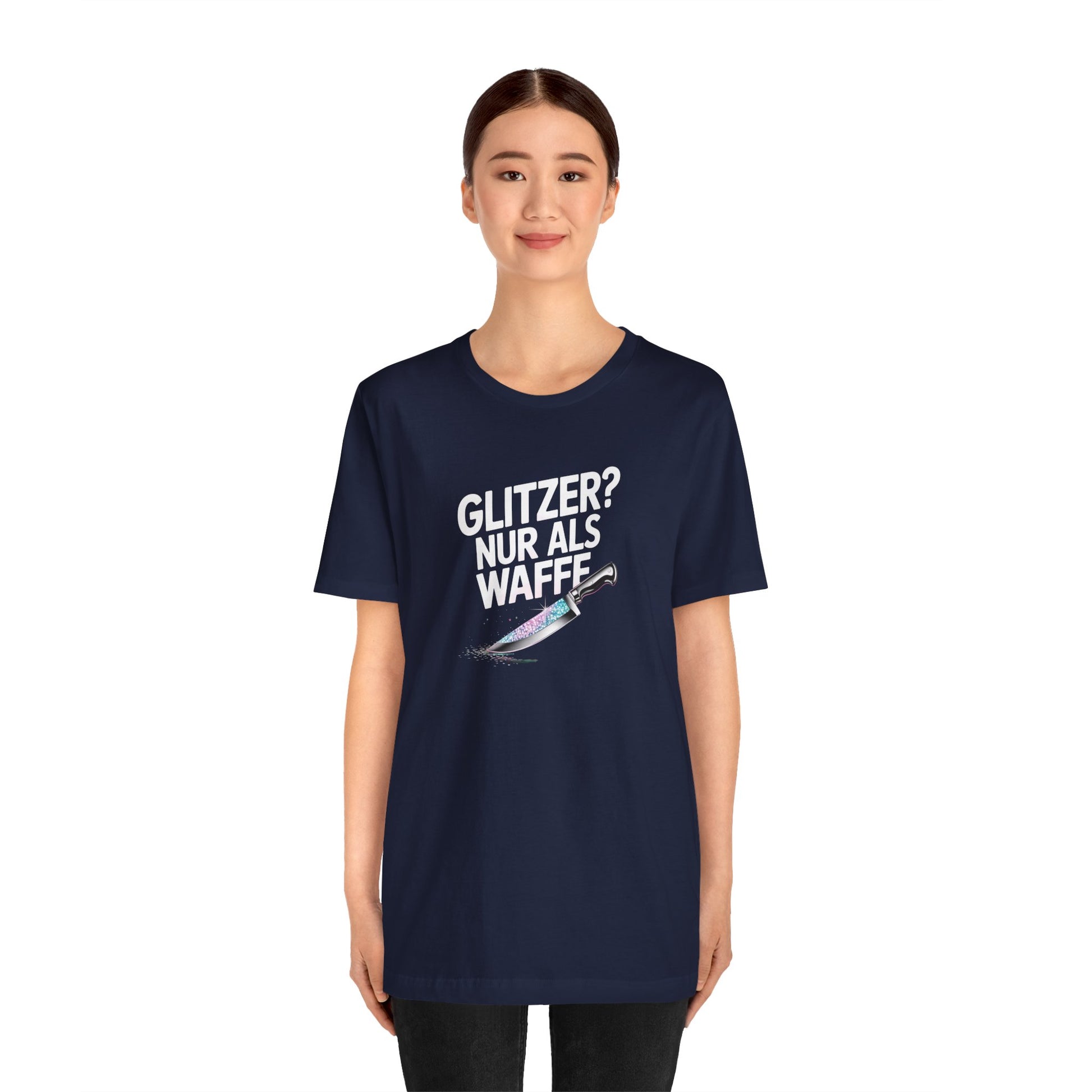 GLITZER NUR ALS WAFFE - Unisex Premium T-Shirt