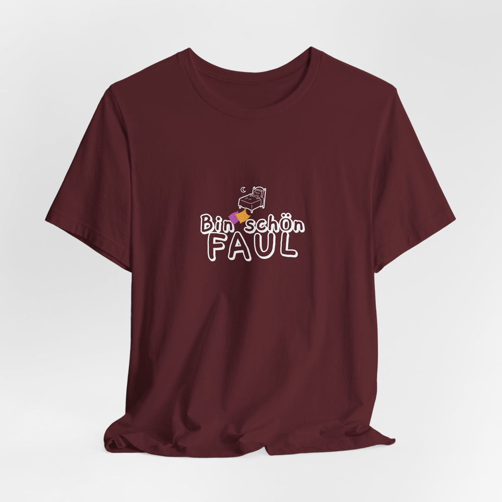 BIN SCHÖN FAUL | Premiun T-Shirt | Panetto Tees