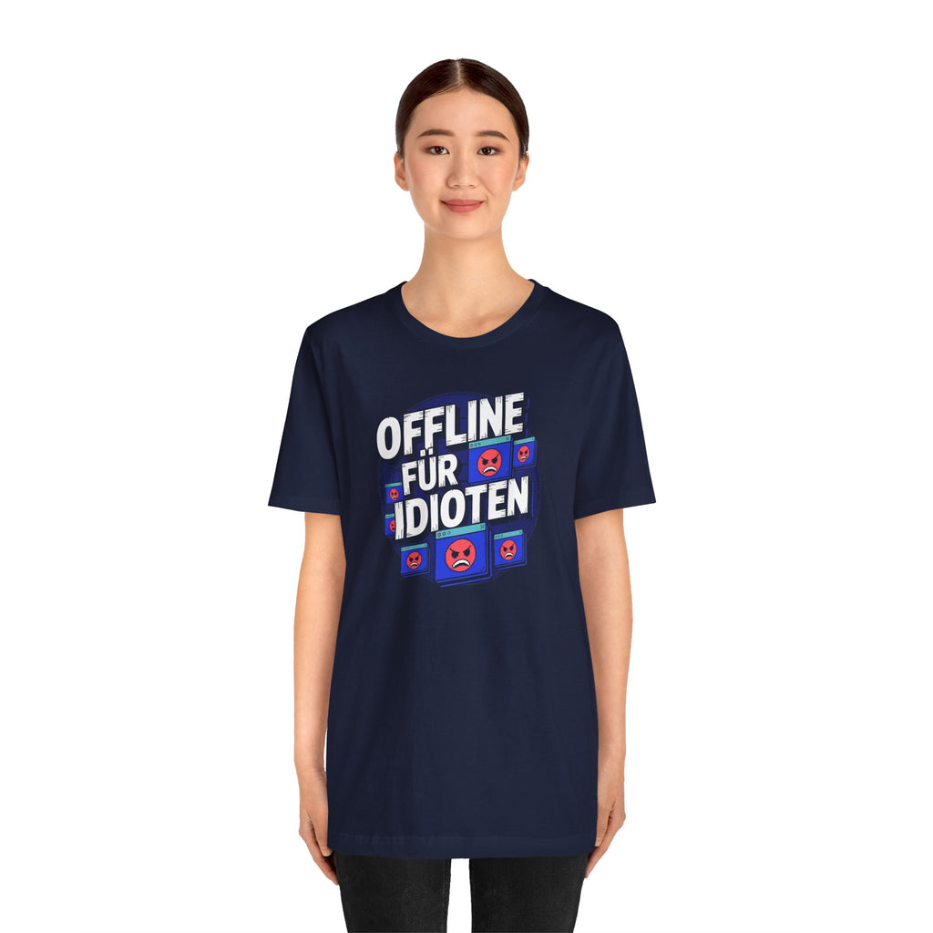 OFFLINE FÜR IDIOTEN - Unisex Premium T-Shirt