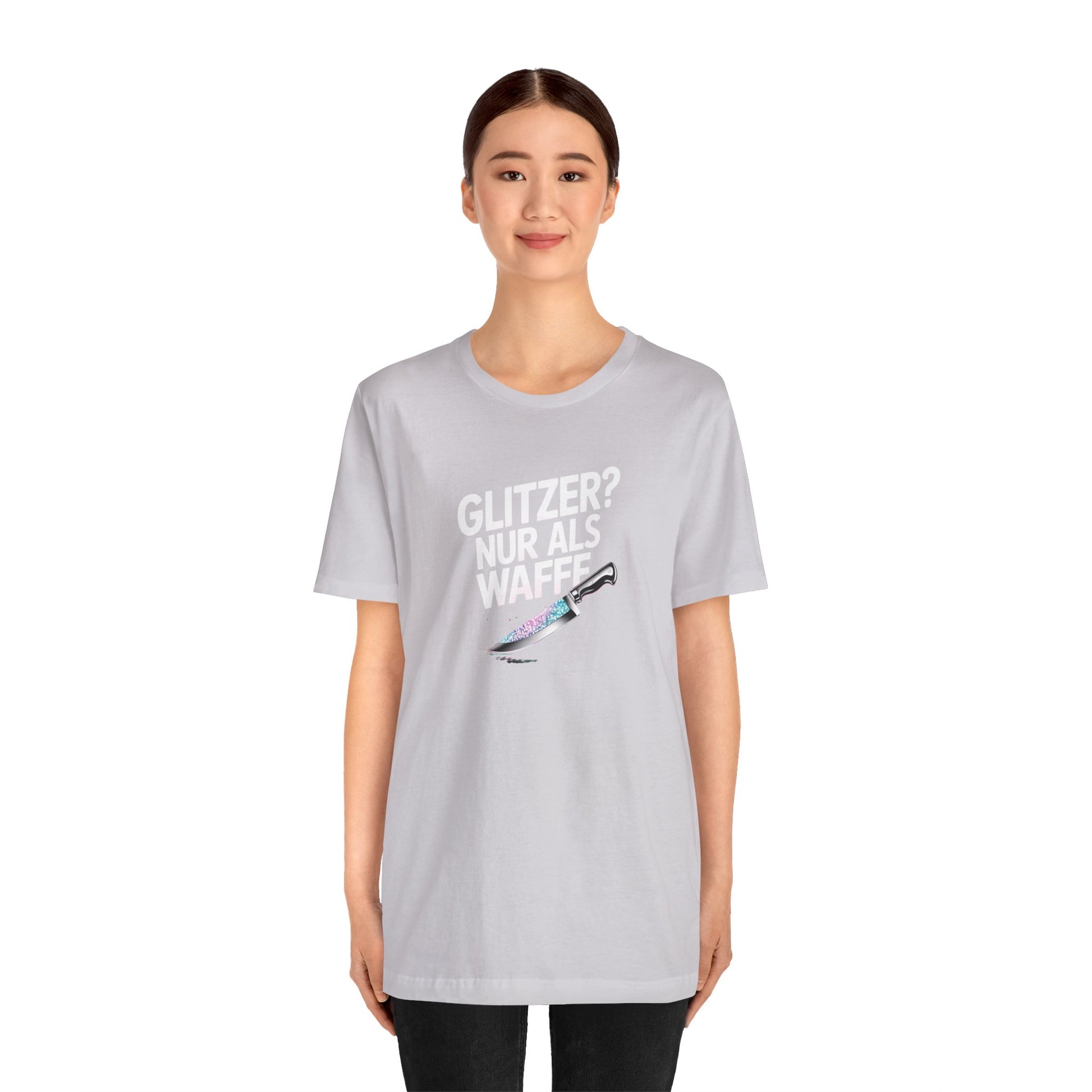 GLITZER NUR ALS WAFFE - Unisex Premium T-Shirt