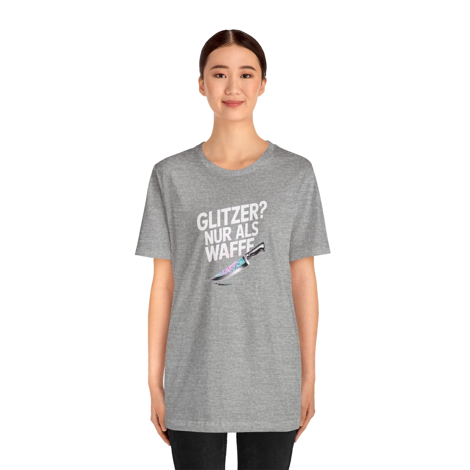 GLITZER NUR ALS WAFFE - Unisex Premium T-Shirt