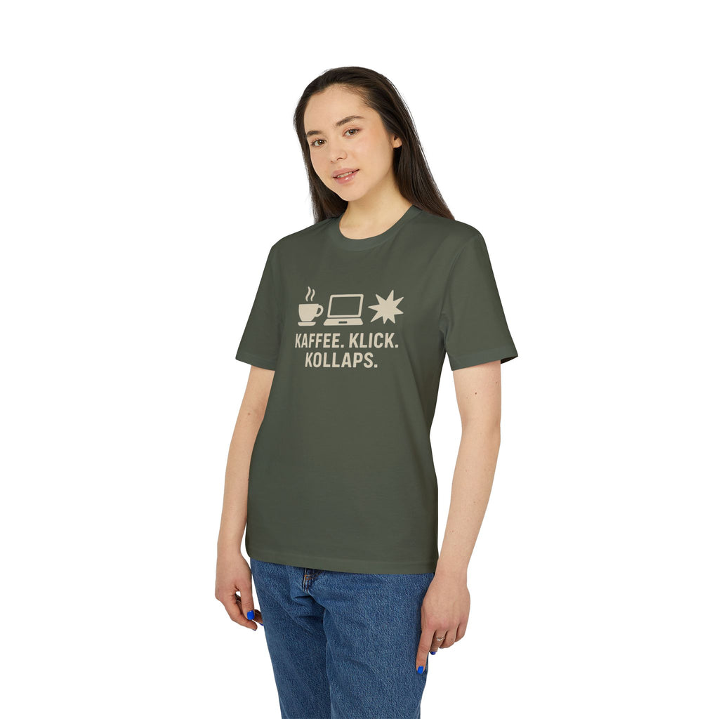 KAFFEE. KLICK. KOLLAPS. - Premiun Bio T-Shirt | Panetto Tees