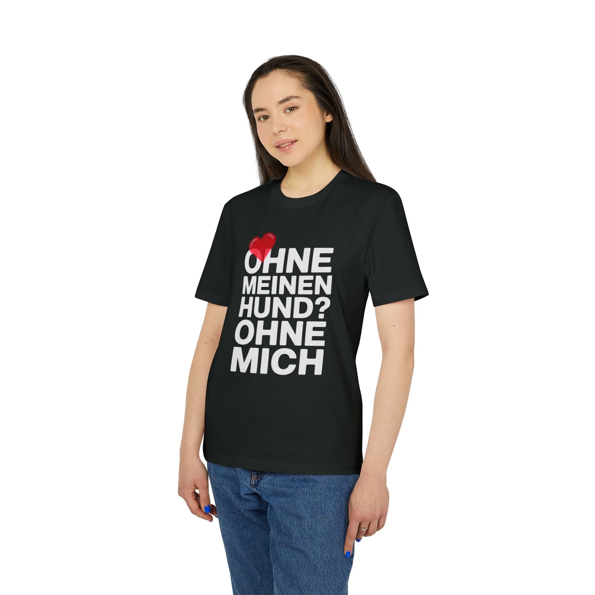 OHNE MEINEN HUND - OHNE MICH | PET LOVER SHIRT - LIMITED EDITION