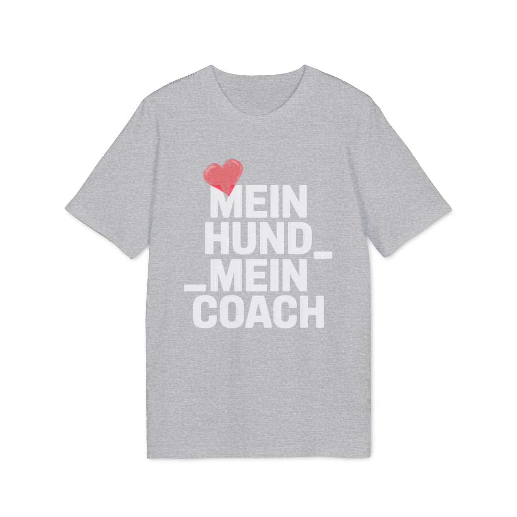 MEIN HUND MEIN COACH - PET LOVER SHIRT - LIMITED EDITION