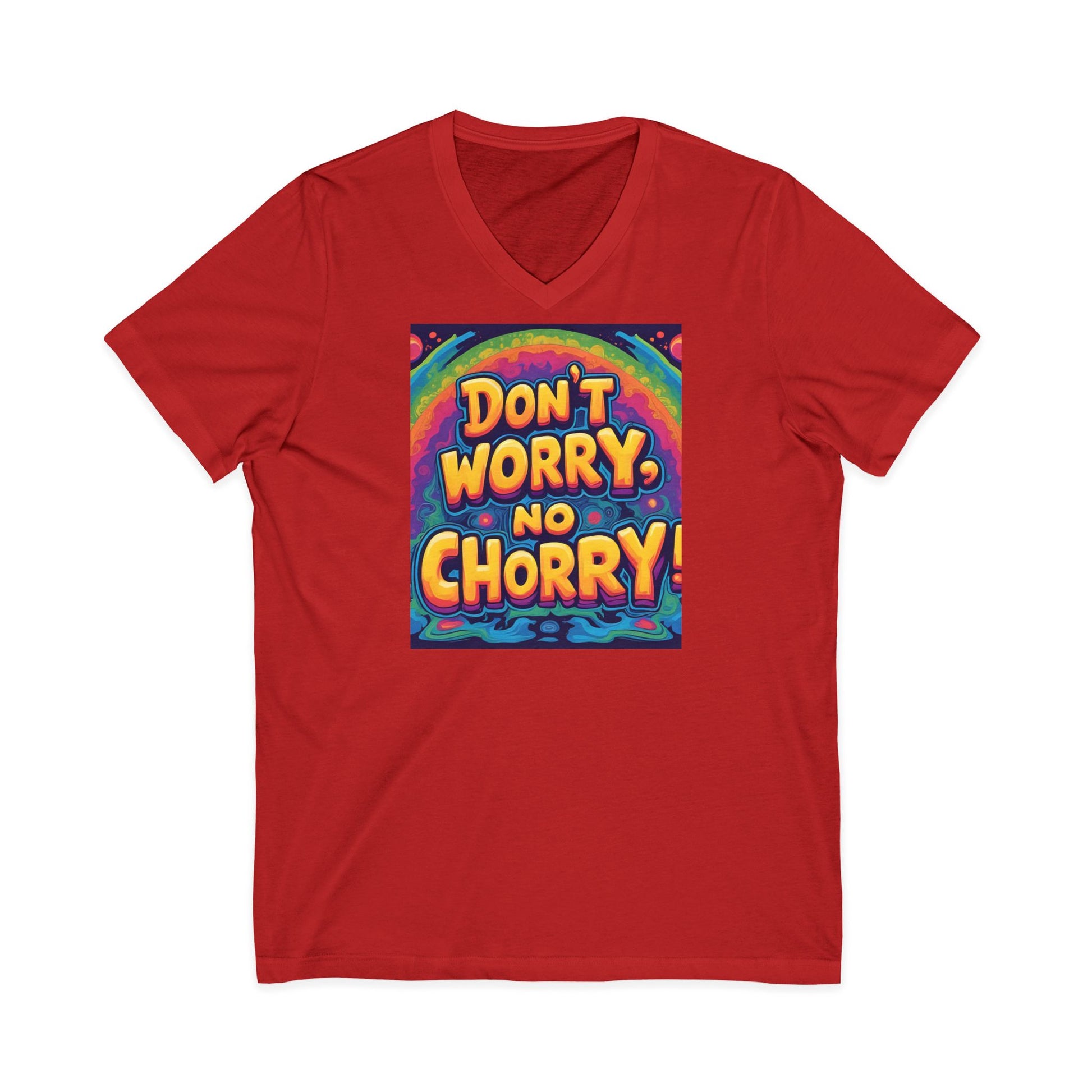Vibrant V-Neck Tee with 'Don't Worry, No Chorry'