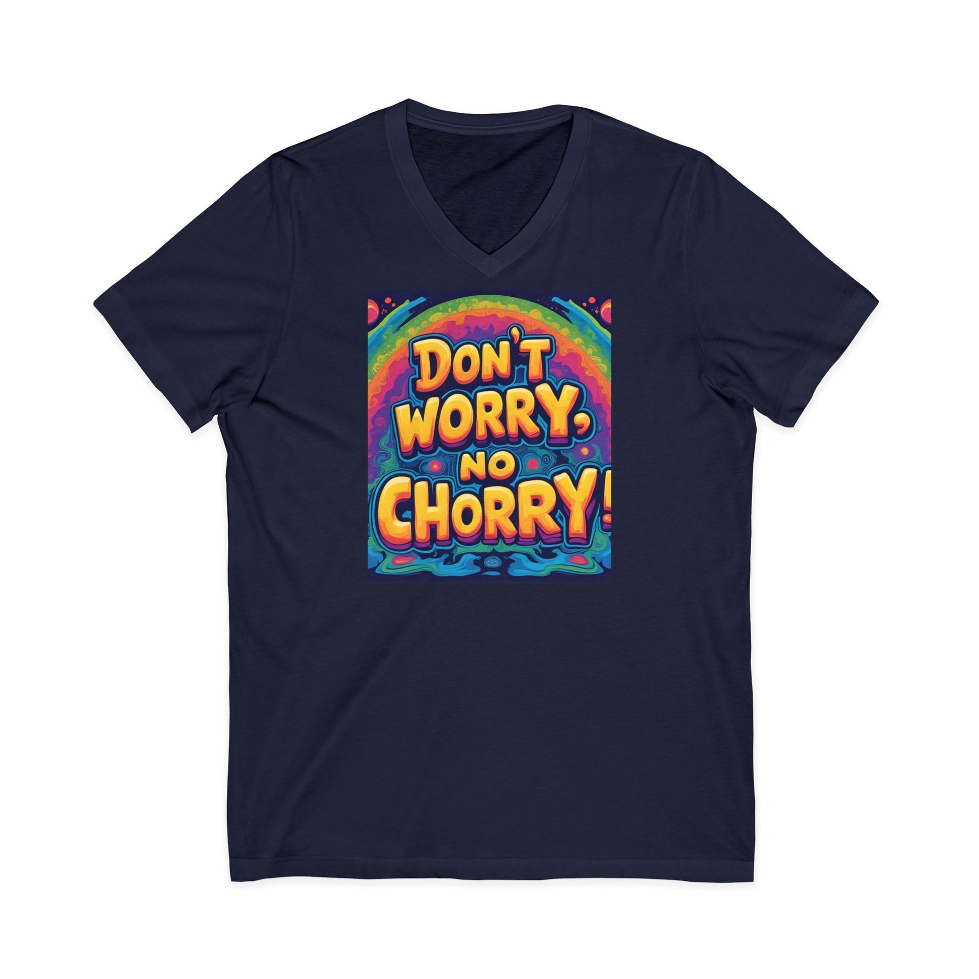 Vibrant V-Neck Tee with 'Don't Worry, No Chorry'