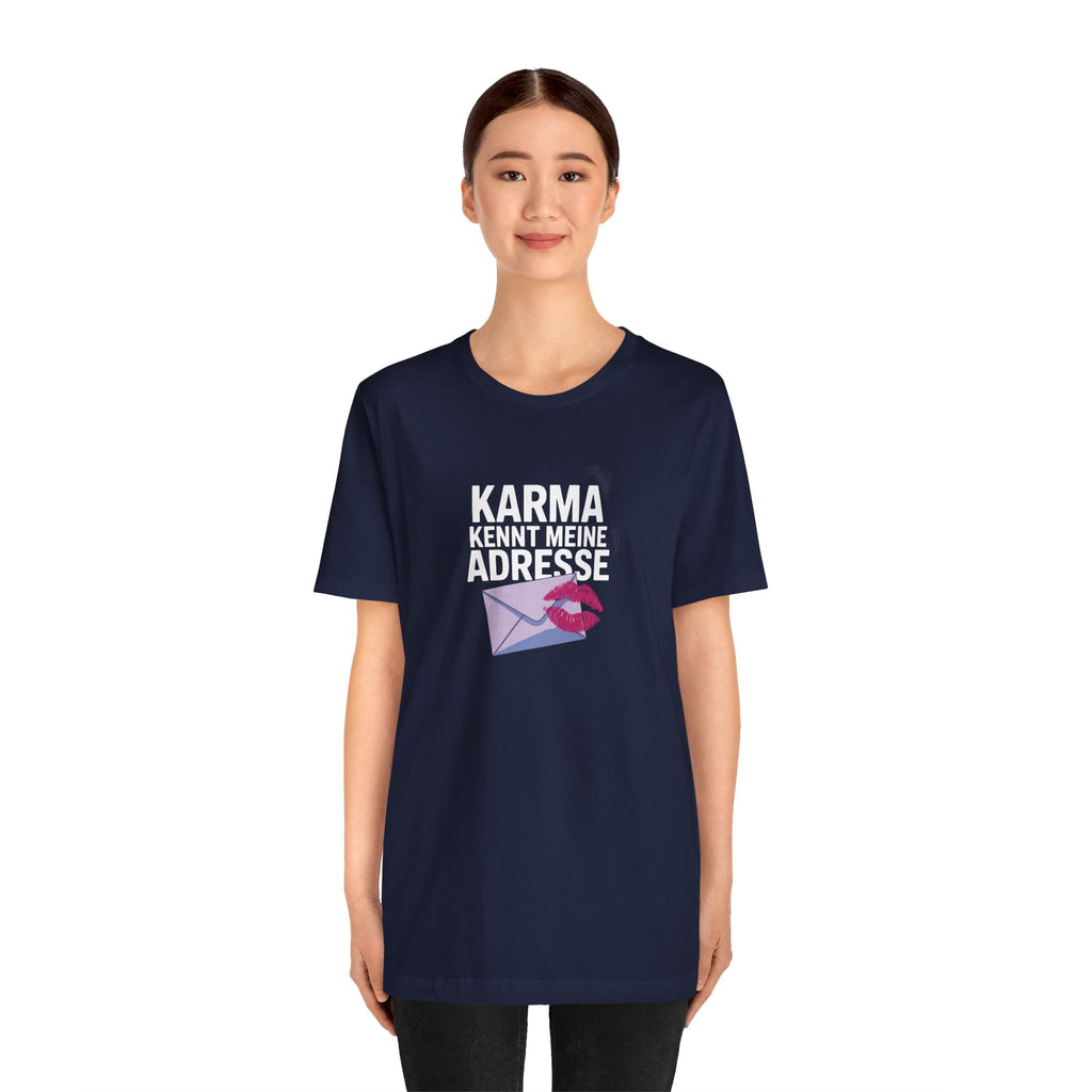 KARMA KENNT MEINE ADRESSE - Unisex Premium T-Shirt