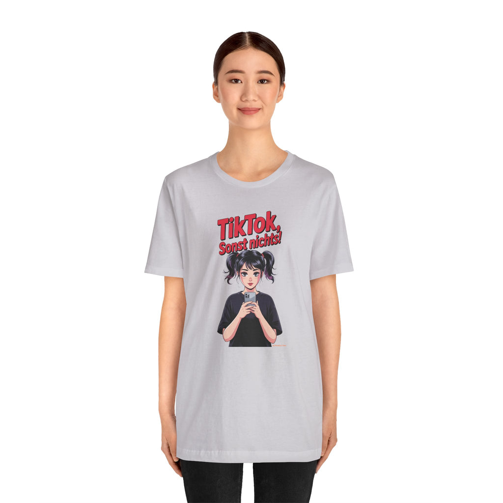 TikTok - Sonst nichts – Unisex Premium T-Shirt