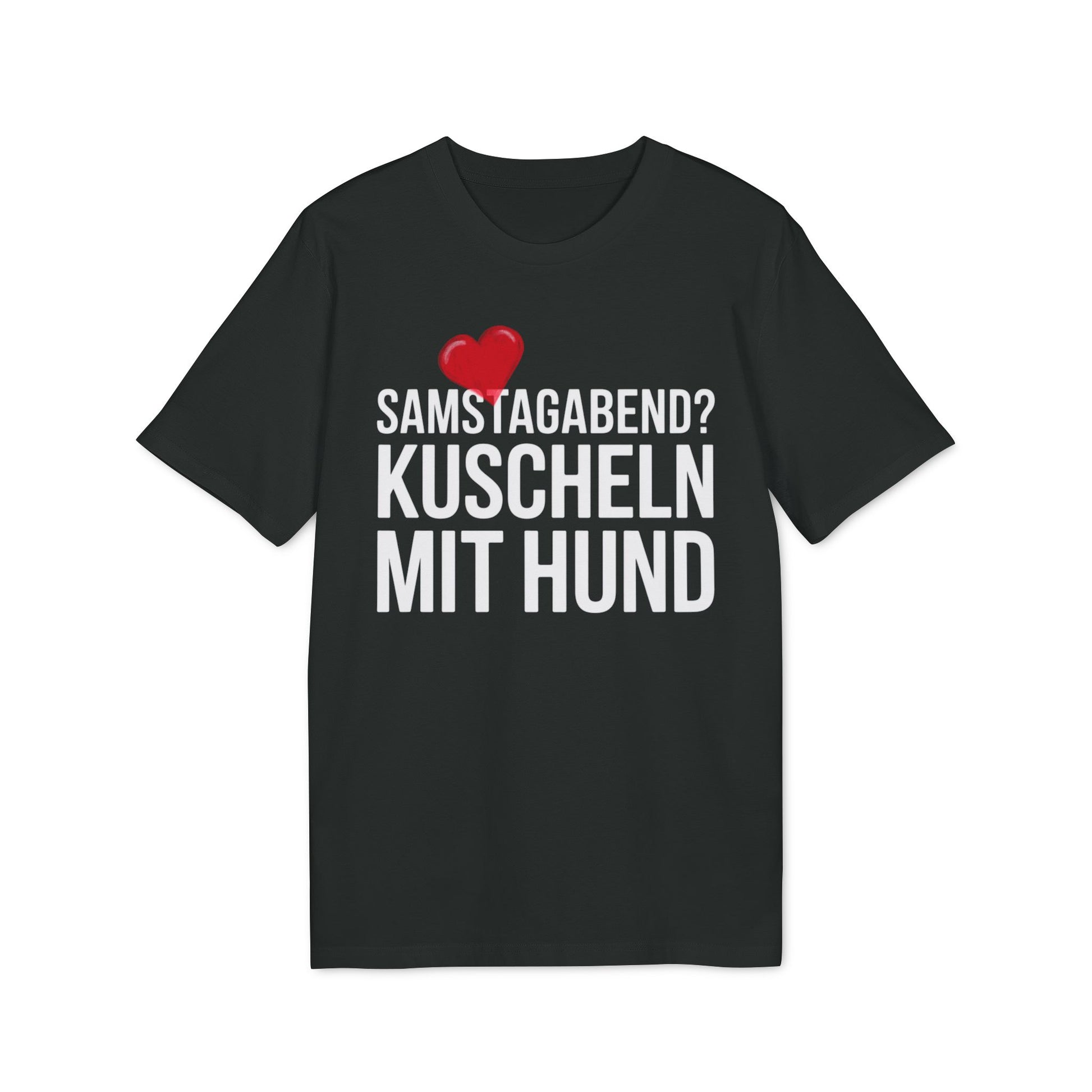 SAMSTAGABEND - KUSCHELN MIT HUND | PET LOVER SHIRT - LIMITED EDITION