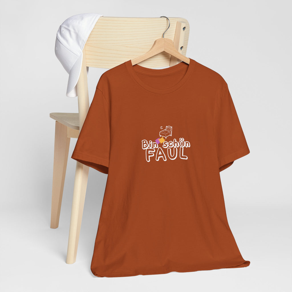BIN SCHÖN FAUL | Premiun T-Shirt | Panetto Tees