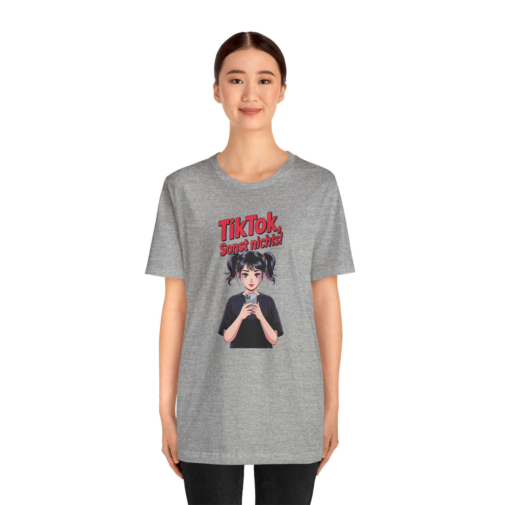 TikTok - Sonst nichts – Unisex Premium T-Shirt