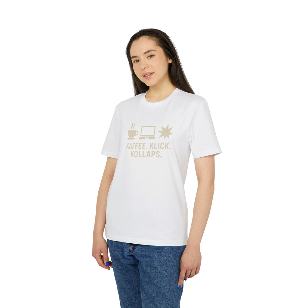 KAFFEE. KLICK. KOLLAPS. - Premiun Bio T-Shirt | Panetto Tees