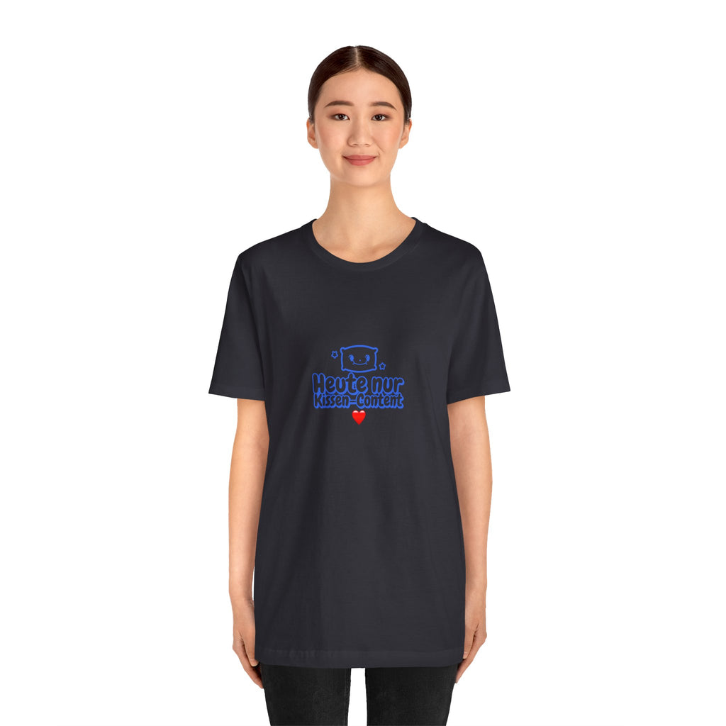 HEUTE NUR KISSEN-CONTENT | Premiun T-Shirt | Panetto Tees
