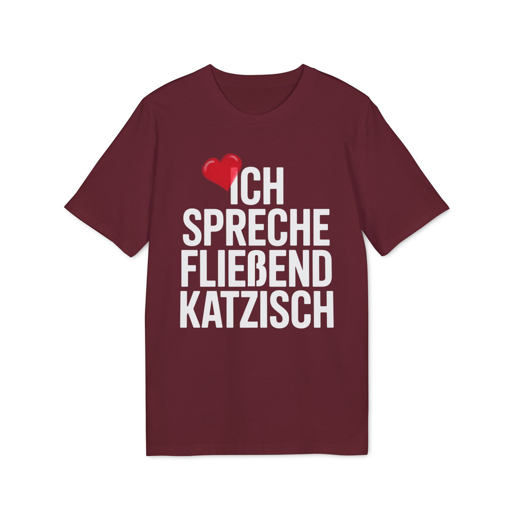 ICH SPRECHE FLIEßEND KATZISCH - PET LOVER SHIRT - LIMITED EDITION