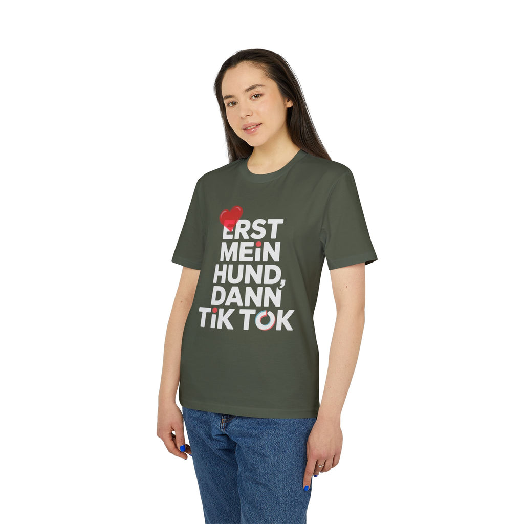 ERST MEIN HUND - DANN TIK TOK | PET LOVER SHIRT - LIMITED EDITION