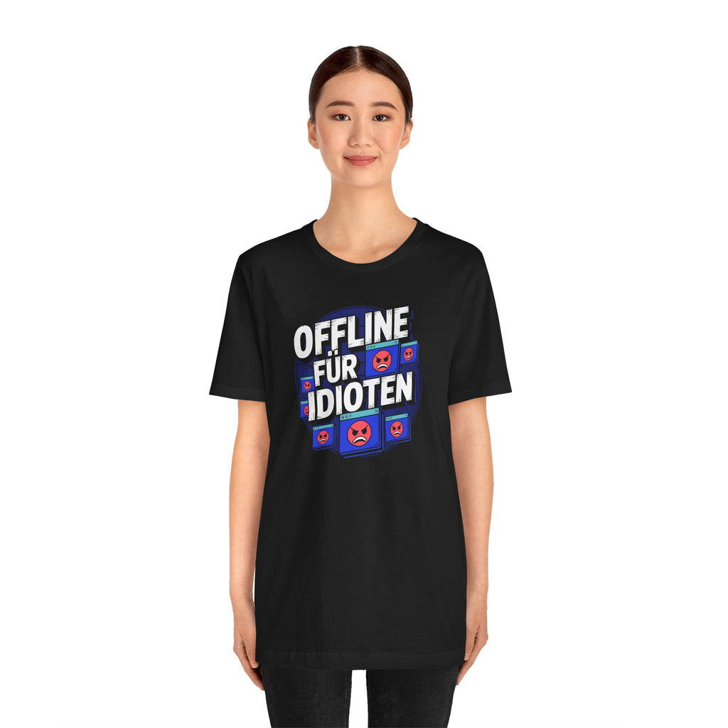 OFFLINE FÜR IDIOTEN - Unisex Premium T-Shirt